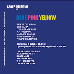 Blue Pink Yellow September 9 October 23 2021 at Laleh June Galerie