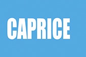 Caprice,  Nov 13 – Dec 19 2014